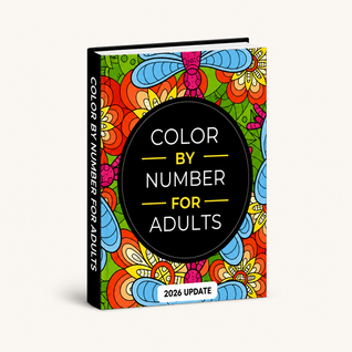 Color By Number For Adults - A Coloring Book For Stressed out Parents